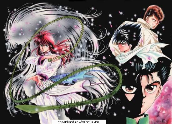 este frumos anime-ul; destul mele preferate sunt kurama shi hiei (hiei pentru puternic shi kurama